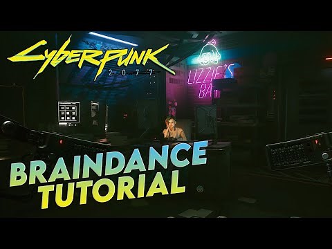 CYBERPUNK 2077 - BRAINDANCE TUTORIAL / HOW TO USE BRAINDANCE