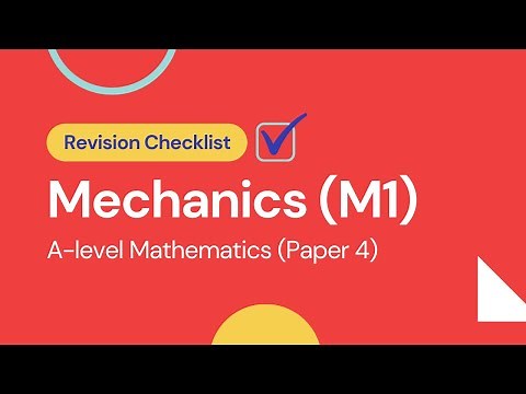 M1 (Mechanics) | Quick Revision of all Key Concepts and Formulas - CAIE A-level Mathematics