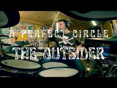 A PERFECT CIRCLE | THE OUTSIDER - DRUM COVER
