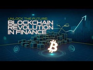 Unlock the Future: How Blockchain is Revolutionizing Finance Today