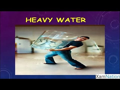 What is Heavy Water? | Properties & Uses of Heavy Water