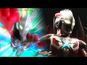 Ultraman X | All Attacks Remastered