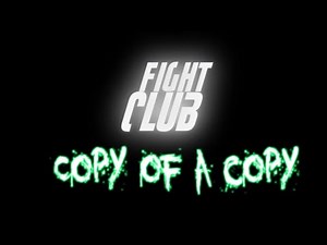 FIGHT CLUB BOOK ENDING, 'Fight Club: Copy of a Copy'