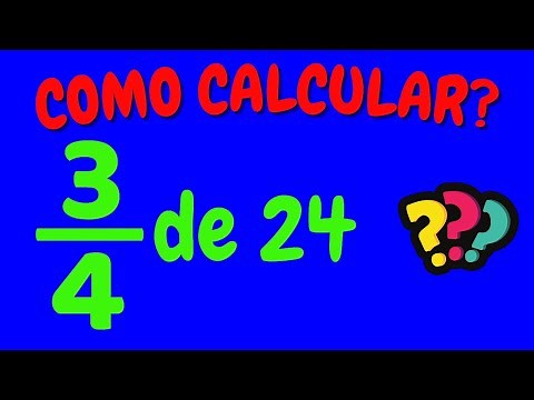 COMO CALCULAR 3/4 DE 24?