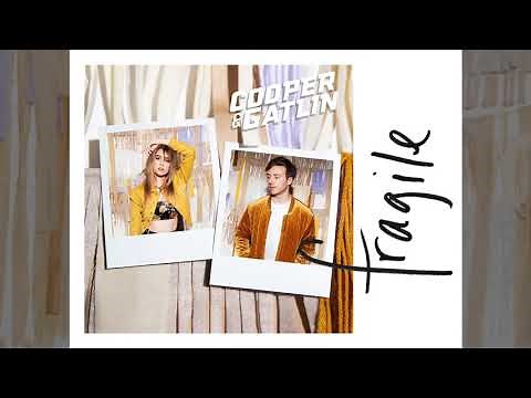 Cooper & Gatlin - Fragile [Official Audio]