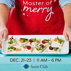You’re invited to the merriest tasting event of the year! Sample a delicious assortment of gourmet goodies and sweet sensations. Plus, discover great ways to entertain effortlessly. | Sam's Club