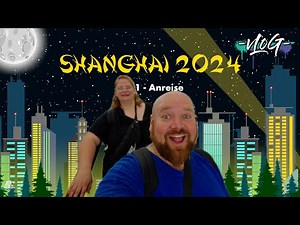 CHINA öffnet sich - Anreise und Basics / gut zu wissen - Reise VLOG Shanghai 2024 - Ride Review