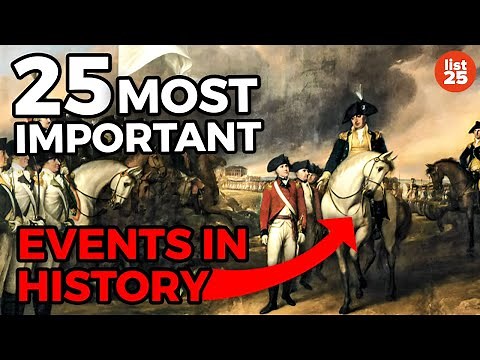 25 Most IMPORTANT Events In History