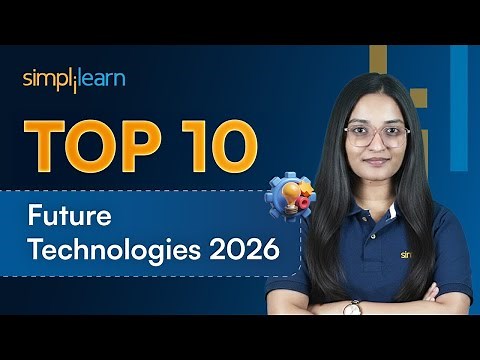 Top 10 Future Technologies In 2026 | High Paying Future Technology 2026 | Simplilearn