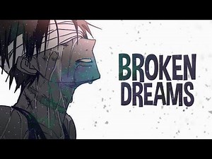 Nightcore - Broken Dreams (Lyrics)