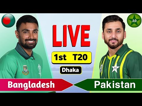Pakistan vs Bangladesh Live - 1st T20 | PAK vs BAN Live Scores & Commentary