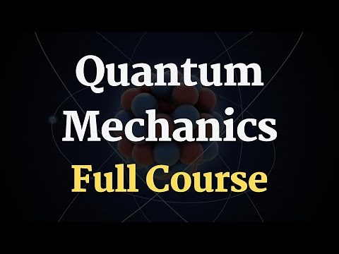 Quantum Physics Full Course | Quantum Mechanics Course