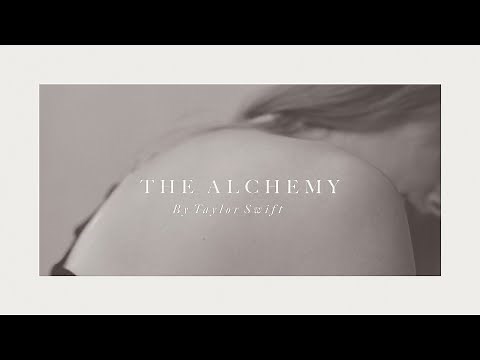 Taylor Swift - The Alchemy (Official Lyric Video)