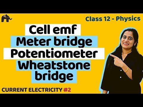 Current Electricity Class 12 Physics | NCERT Chapter 3 (Part 2) | CBSE NEET JEE |One Shot