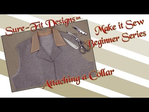Tutorial 23 Beginning Sewing Series Make it Sew – How to sew Collars by Sure-Fit Designs™