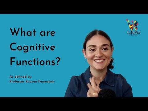 What are Cognitive Functions? As Defined by Professor Reuven Feuerstein