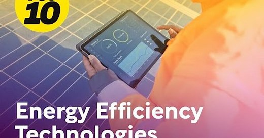 Top 10: Energy Efficiency Technologies