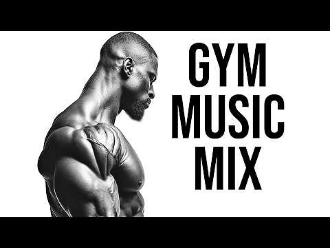 Best Gym Music Mix 🔥 Workout Motivation 🔥 Top Motivational Songs For 2025