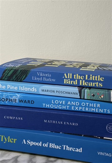 The only thing blue about this Monday are these books… We’ve pulled together a handful of blue-covered reads from the Booker Library that lean towards comfort, connection and hope. A reminder that Blue Monday doesn't need to be sad. On our reading list: 💙 Compass by Mathias Énard, translated by Charlotte Mandell 💙 A Spool of Blue Thread by Anne Tyler 💙 All the Little Bird Hearts by Viktoria Lloyd-Barlow 💙 The Pine Islands by Marion Poschmann, translated by Jen Calleja 💙 Love and Other Thoug