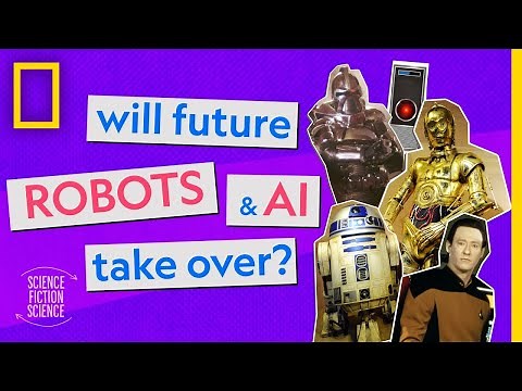 Will future robots & AI take over? | How Sci-Fi Inspired Science