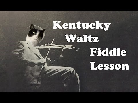Kentucky Waltz - Basic Fiddle Lesson