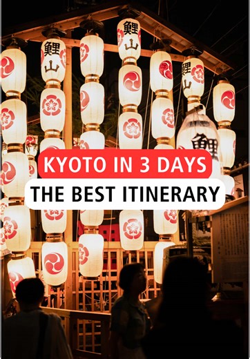 Ultimate 3-Day Itinerary for Kyoto, Japan