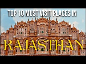 Top 10 Must-Visit Places in Rajasthan | India’s Royal State Explored