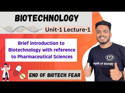 Brief introduction to biotechnology with reference to pharmaceutical sciences | biotechnology unit 1