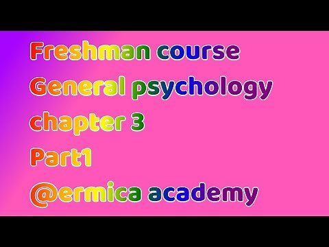 general psychology chapter 3 part 1|freshman course|‪@ermicaacademy5986‬