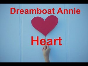 Dreamboat Annie - Heart - with lyrics