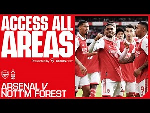 ACCESS ALL AREAS | Arsenal vs Nottingham Forest (5-0) | All the angles and unseen footage!