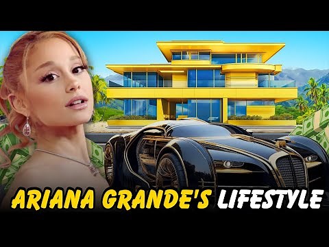 Ariana Grande's Lifestyle 2024 | Net Worth, Fortune, Car Collection, Mansion.