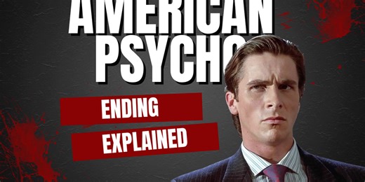 What Does the Ending of 'American Psycho' Mean?