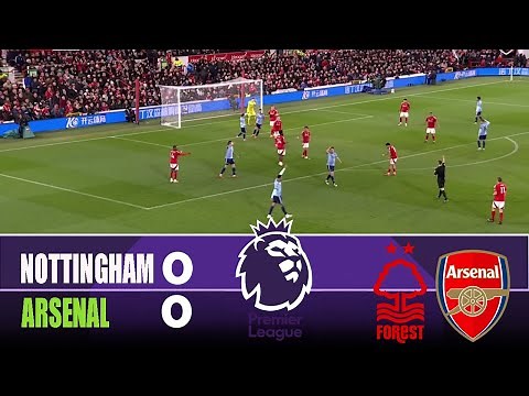 NOTTINGHAM FOREST vs ARSENAL 0-0 | 2026 Premier League | Match Highlights