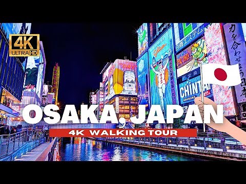 🇯🇵 OSAKA NIGHT WALK 🐙 DOTONBORI NIGHT LIFE - JAPAN [4K HDR - 60 fps]