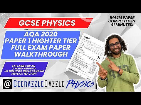 AQA GCSE Physics 2020 Paper 1 Higher Tier Exam Paper Full Walkthrough