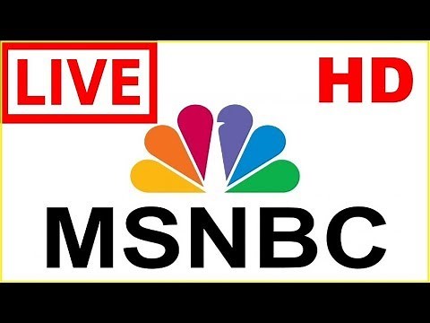 MSNBC Live Stream - MSNBC News Live - Morning Joe Live