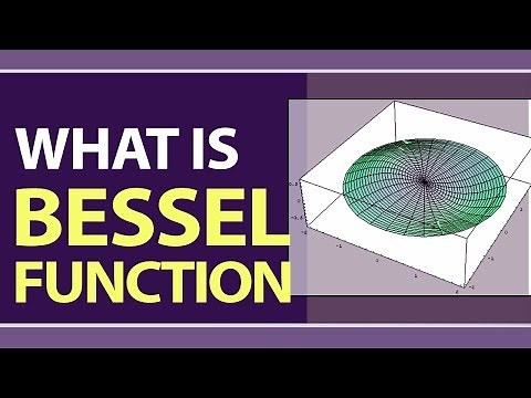 What is Bessel Function | Definition | Uses & Applications of Bessel Function | Physics Concepts
