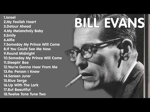 BEST OF BILL EVANS - BILL EVANS GREATEST HITS FULL ALBUM - ビル・エヴァンスのベストソング