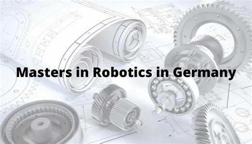 Masters in Robotics in Germany: Fees 2024, Top Colleges, Placements & Salaries