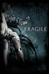 Fragile - Movie