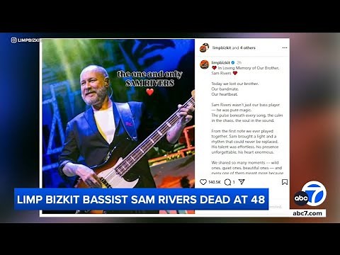 Limp Bizkit bassist Sam Rivers dies at 48, band announces