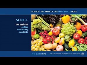 Science: The basis of our Food Safety work