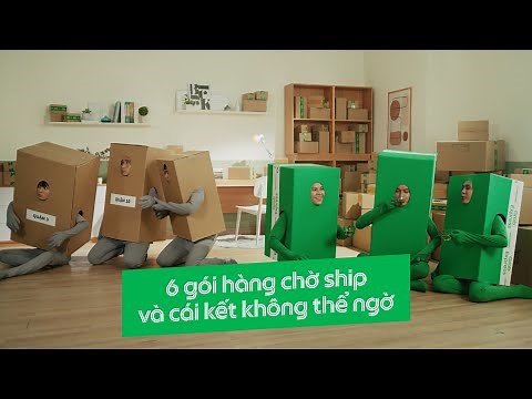 GrabExpress | 6 gói hàng chờ ship và cái kết không thể ngờ