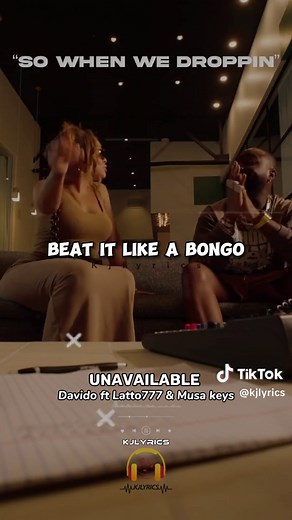 Unavailable - Davido ft Latto777 & Musa keys Lyrics