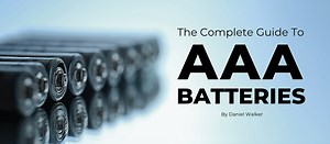 THE COMPLETE GUIDE TO AAA BATTERIES