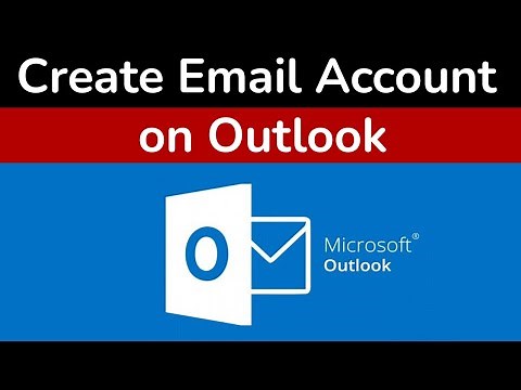 How to Create an Outlook Email Account: Web, Mobile, & Desktop