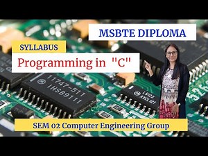 Programming in "C" Syllabus/MSBTE DIPLOMA/COMPUTER ENGINEERING/FIRST YEAR SEM 02.