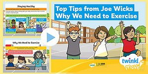 Joe Wicks: Why We Need to Exercise PowerPoint KS1