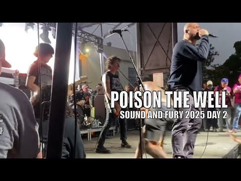 Poison the Well Returns | Metalcore Legends Live at Sound & Fury 2025 (Full Set – Day 2)